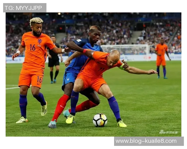世预赛精彩回顾荷兰对阵法国的激烈对抗与精彩瞬间 世预赛精彩回顾荷兰对阵法国的激烈对抗与精彩瞬间